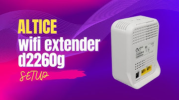 Altice Wifi Extender d2260g Setup