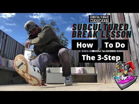 How to do the 3 Step | Subcultured Break Lesson with BBoy Tahu