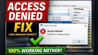 How to Fix “Access Denied” When Changing Priority in Task Manager (Windows 10/11)