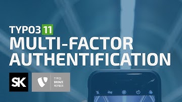TYPO3 Multi Factor Authentification in Version 11
