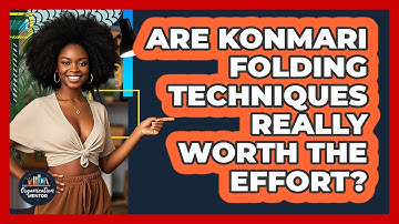 Are KonMari Folding Techniques Really Worth The Effort? - Your Organization Mentor