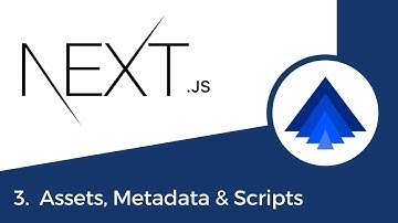 NextJS Tutorial 2022 - Assets, Metadata & Scripts - Part 3