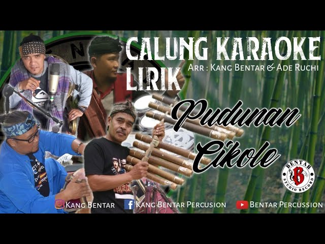 PUDUNAN CIKOLE karaoke [calung] lirik (@Bentarpercussion ) class=