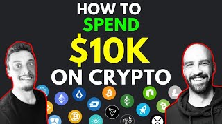 💰 HOW TO SPEND $10K ON CRYPTO - Build The Perfect Portfolio
