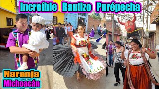 Un INCREÍBLE BAUTIZO PURÉPECHA en Naranja De Tapia MICHOACÁN MÉXICO