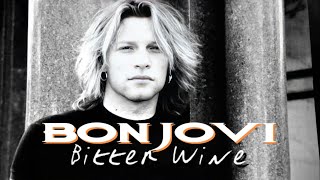 Download Lagu Bon Jovi - Bitter Wine MP3