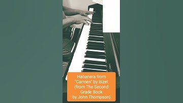 Thumbnail of Habanera from "Carmen" by Bizet (from The Second Grade Book by John Thompson)