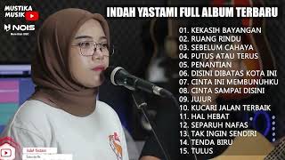 Indah Yastami  Album Terbaru 2022  Kekasih Bayangan Ruang Rindu Sebelum Cahaya Cover Akustik