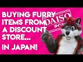 Buying Furry Items From A Discount Store... In Japan!