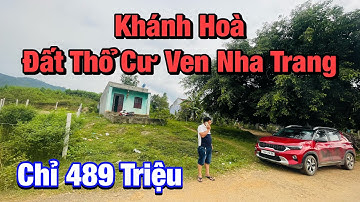 [ Đã Bán] Khánh Hòa: Đất Thổ Cư Giá Rẻ Ven Nha Trang| Nhà Đất Nha Trang