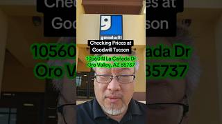 Checking prices at goodwill in Tucson