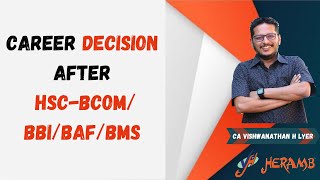 Career decision - Bcom/BBI/BAF/BMS