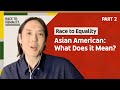 Race to Equality Part 2: Defining the term “Asian American” with leaders in the music industry