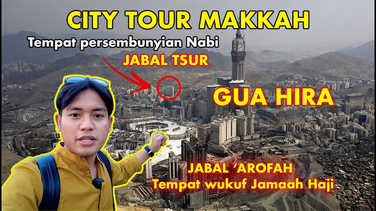 🇸🇦 Inilah Tempat-tempat Ziarah Jamaah Haji & Umrah di Makkah  🇸🇦