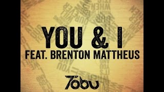 Video thumbnail of "Tobu feat. Brenton Mattheus - You & I (Lyric Video)"