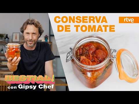 Conserva de tomate de Gipsy Chef | Cocina BESTIAL!