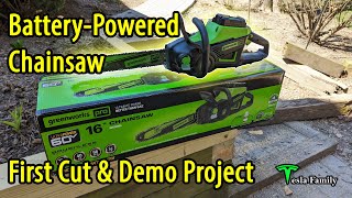 Greenworks Battery-Powered Chainsaw | Unboxing | First Cut | Demolition Project | Review by Tesla Family Channel 534 views 1 year ago 20 minutes