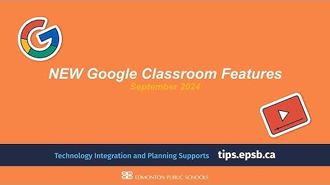 NEW Google Classroom Features - September 2024