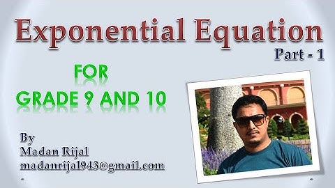 Exponential Equation (Part - 1) || Grade 9 & 10 || Madan Rijal