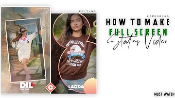 How To Make #Trending Full Screen Frame WhatsApp Status Video In KineMaster Tutorial 2020