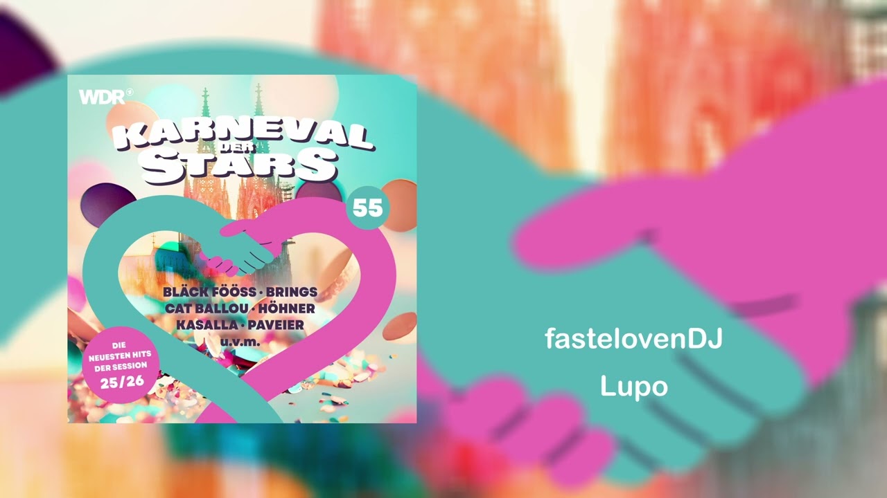 Lupo - fastelovenDJ (Karneval der Stars 55)