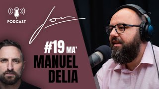Episodju 019 ma' Manuel Delia - It-Tieni Parti | Jon Mallia Podcast