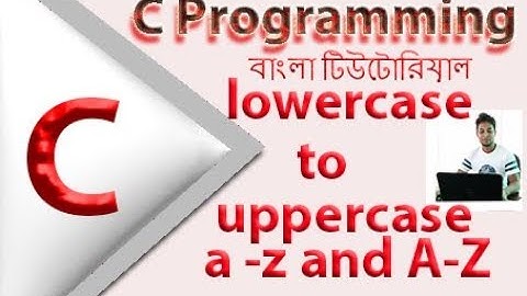 How to users input and convert Character from lowercase to uppercase in C Programming|C programming