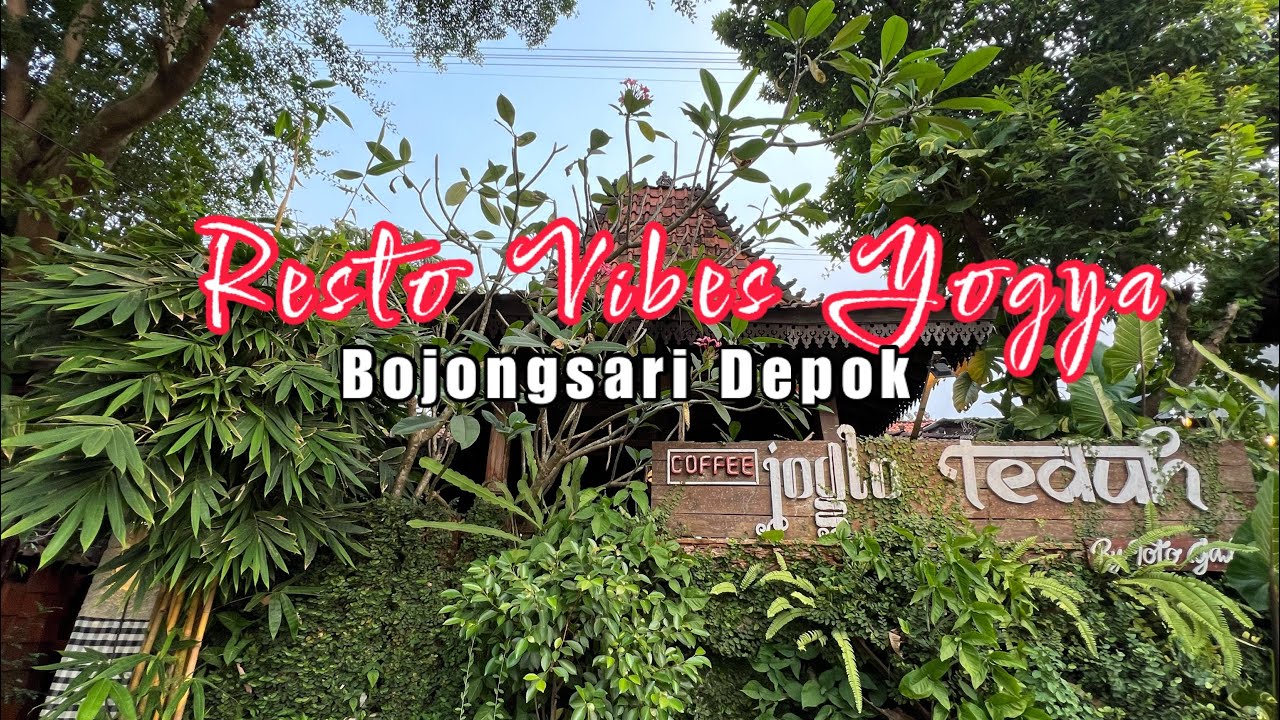 “JOGLO TEDUH” Cafe & Resto Vibes Yogya di Bojongsari Depok.