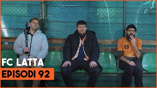 FC LATTA - Episodi 92