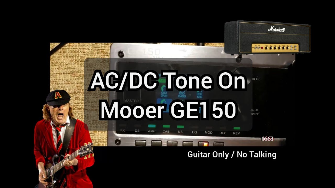 AC/DC Tone On Mooer GE150 / No talking / Guitar Only / Back in Black ...