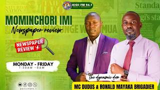 MOMINCHORI IMI NEWSPAPERS REVIEW BREAKFAST SHOW MONDAY EDITION