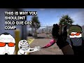 THIS IS WHY YOU SHOULDNT SOLO QUE IN CS2 COMP