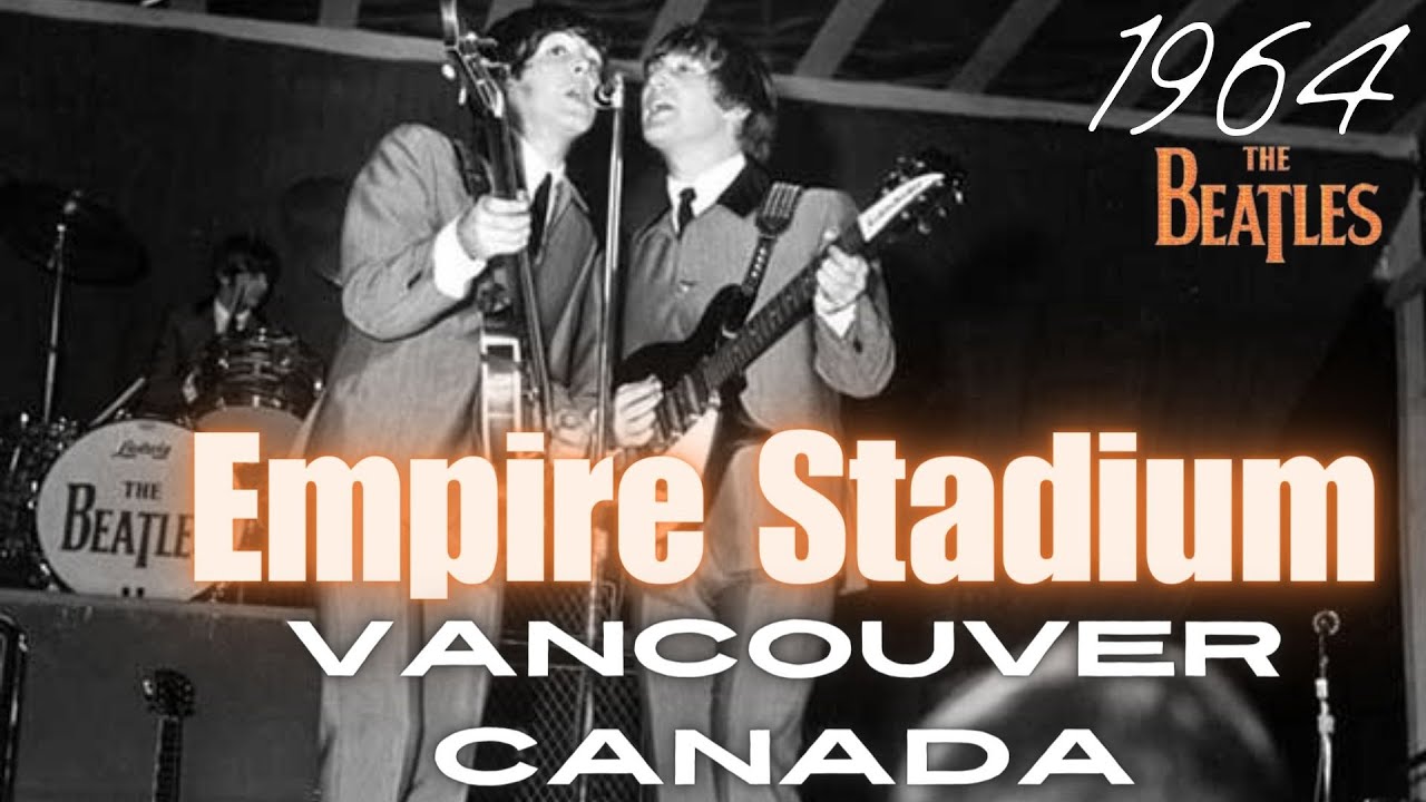 The Beatles | LIVE: Empire Stadium, Vancouver, Canada | 8.22.1964 