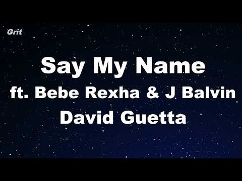 Say My Name - David Guetta, Bebe Rexha & J Balvin Karaoke 【No Guide Melody】 Instrumental