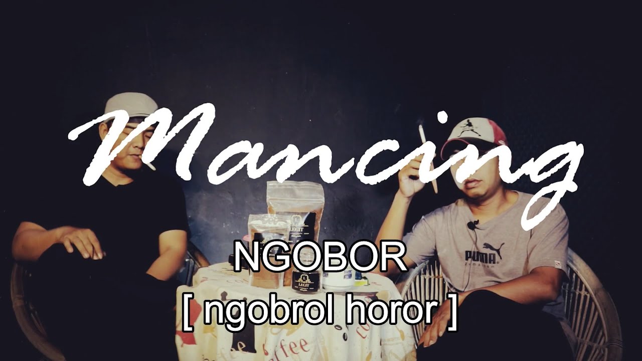 MANCING  - Diganggu Jin Rawa Angker - NGOBOR [ngobrol horor] | Riam Biru #51