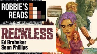 Reckless by Ed Brubaker and Sean Phillips - Graphic Novel Review