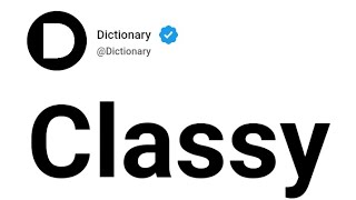 Classy Meaning In English