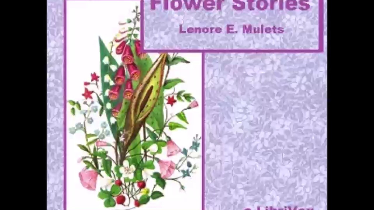 Flower Stories (FULL Audiobook) YouTube