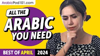 Your Monthly Dose of Arabic - Best of April 2024