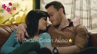 Eda 🌸 Serkan~ Birden Geldin Aklıma