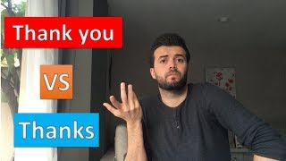 الفرق الحقيقي بين thanks & thank you 