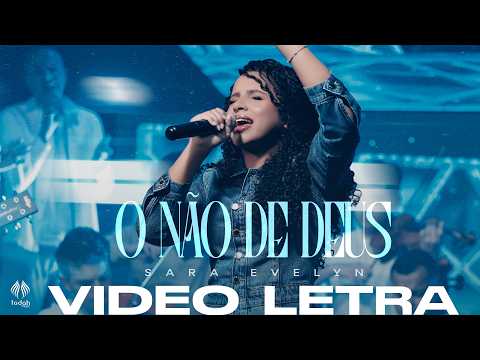 Sara Evelyn | O Não de Deus [Video Letra]
