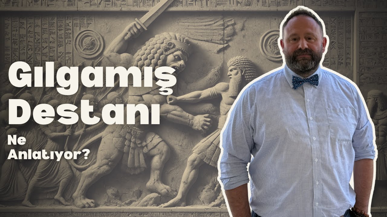 Gılgamış Destanı Ne Anlatıyor
