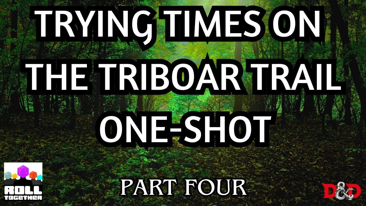 #4 Trying Times on the Triboar Trail | Adventures in Faerun | Roll Together RPG