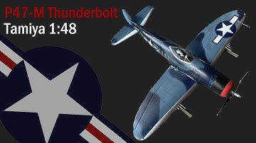 Tamiya 1:48 | P47-M Thunderbolt | Full Build Video