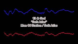 Hip Hop For The Advanced Listener 009: 13 &amp; God - Soft Atlas
