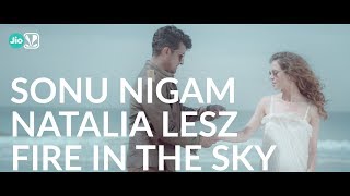 Behind The Tune | Sonu Nigam x Natalia Lesz - Fire In The Sky