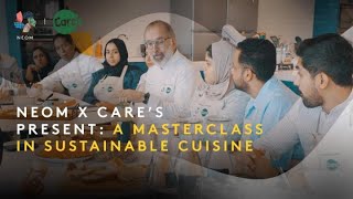 Neom X Care’s |  Crafting Sustainable Cuisine