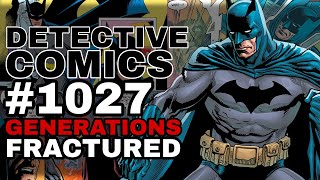Detective Comics #1027: Generations Fractured Review | Batman goes Back to the Past!