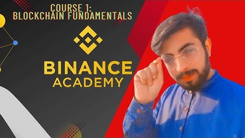 Course 1: Blockchain Fundamentals || Module: Introduction to blockchain technology |BINANCE Academy